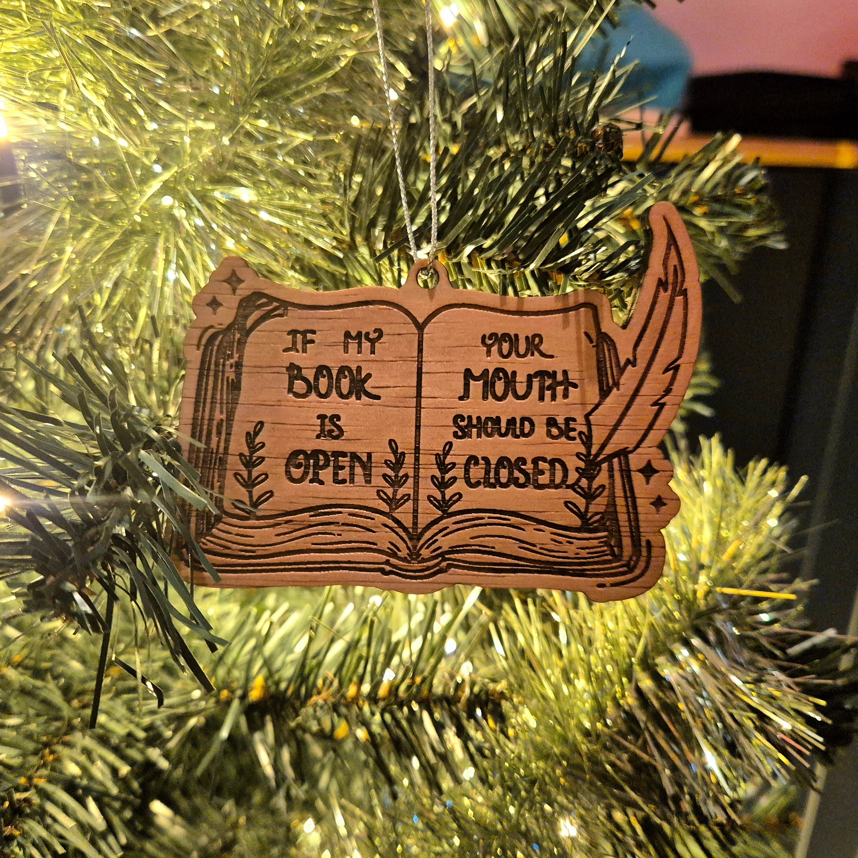 Bookish Ornament - If my book is open