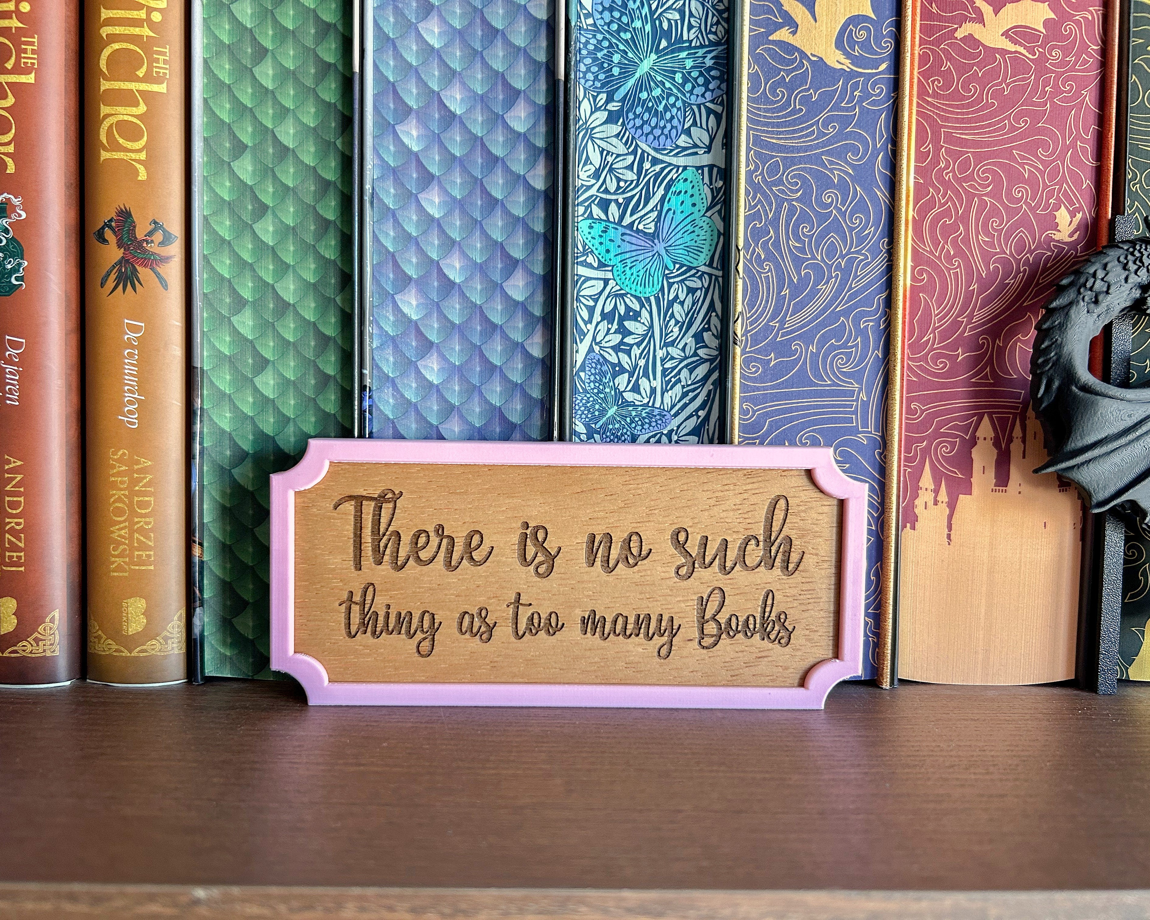 Wooden Peekout Sign - Too Many Books