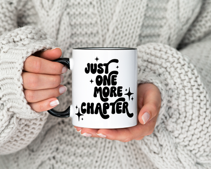 Bookish mok - "Just One More Chapter"