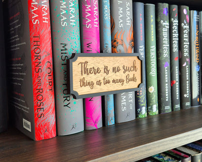 Wooden Peekout Sign - Too Many Books