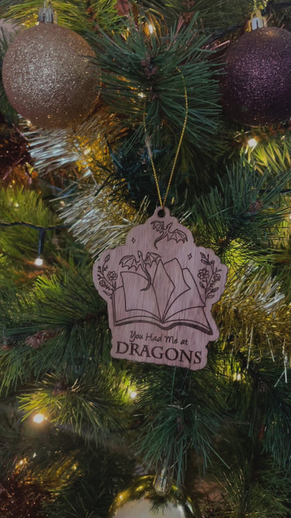 Bookish Ornament - "You had me at Dragons"